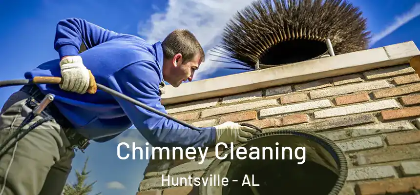 Chimney Cleaning Huntsville - AL